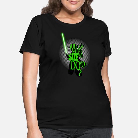 Judge Me By My Size, Do You?' Women's T 